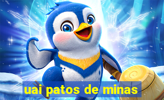 uai patos de minas